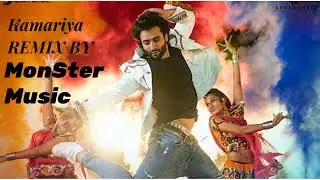 Kamariya - Mitron] Jackky Bhagnanil Kritika Kamral Darshan Raval | MonSter Music-DJ | remix song