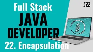 Java Full Stack Developer Course for Beginners | Encapsulation | Basic to Advance | DRS-26 #22