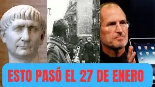 De Trajano al Apolo I, esto pas&oacute; el 27 de enero