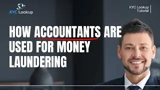 Money Laundering Accountancy Sector | How Accountants are Used for Money Laundering - KYC Lookup