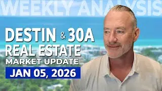 Destin Florida Real Estate Market Update (January 05, 2026)