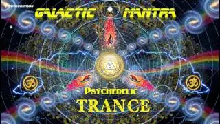 New BEST Progressive PsyTrance MIX 2017 - Galactic Mantra [Лучший прогрессив Psy транс 2017]