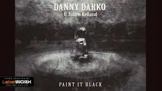 Paint It Black - Danny Darko ft Julien Kelland