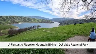 A Fantastic Place for Mountain or Gravel Biking - Del Valle Regional Park