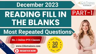 PTE Reading Fill in the blanks - December 2023 - 50 Most Repeated Questions | Part 1 | Edutrainex