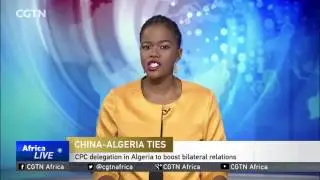 CPC delegation in Algeria to boost bilateral relations