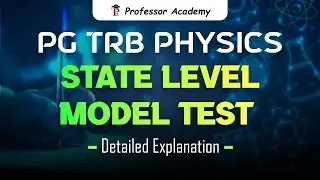 PG TRB Physics &ndash; State Level Model Test | Detailed Explanation Session