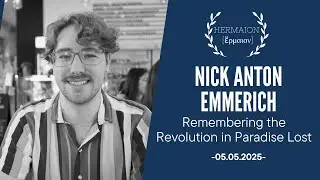 NICK ANTON EMMERICH | “… or be for ever fallen” | HERMAION 2025