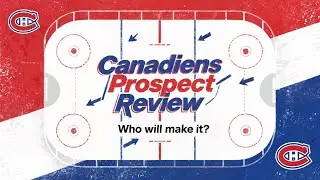 HABS THERAPY DAY (17 July 2025): CANADIENS OFF-SEASON PROSPECT REVIEW
