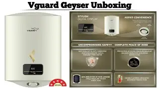 Unboxing V-Guard Victo DG 25 L Water Geyser | 5-Star Storage Geyser Reveal