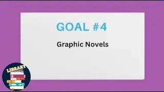 Elementary Library Goal #4