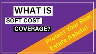 Builder&rsquo;s Risk Insurance: What is Soft Costs Coverage?