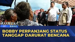 LIVE - Gubernur Sumut Bobby Nasution Perpanjang Status Tanggap Darurat Bencana | KOMPAS SIANG