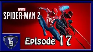 Marvel Spider-Man 2 Episode 17