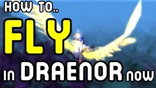 How to FLY in Draenor NOW !! (Aviana's Feather)
