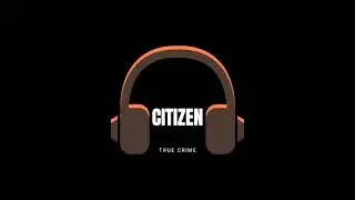 Citizen True Crime Podcast: EP 1 The New Beginning... 50 years after the crimes.