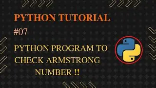 Python Program to Check Armstrong Number | #06 Python Tutorial in Hindi