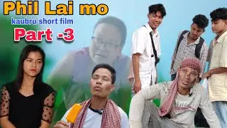 Phil Lai mo// kaubru short film// (PART-3)