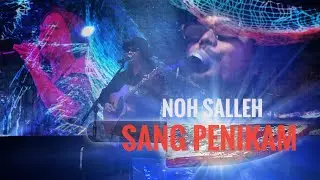 Sang Penikam Noh Salleh Nyala Fest 2024