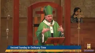 Homily: Second Sunday in Ordinary Time w/ Archbishop José H. Gomez