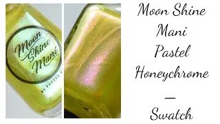 Moon Shine Mani Pastel Honeychrome Swatch