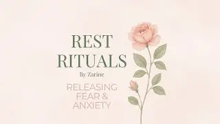 Rest Ritual | Releasing Fear & Anxiety &mdash; Calm the Nervous System