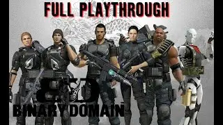 PC - BINARY DOMAIN - FULL PLAYTHROUGH - BEST ENDING - ALL SURVIVE