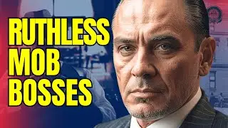 RUTHLESS Mob Bosses That Left CHILLING Legacies