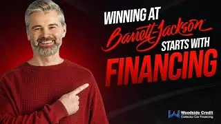Winning at Barrett-Jackson Starts with Financing | Woodside Credit Explains