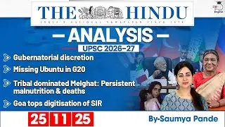 The Hindu Analysis | 25 November 2025 | Daily Newspaper Analysis for UPSC CSE | By Saumya Pande