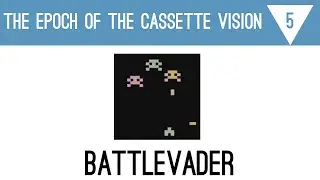 The Epoch of the Cassette Vision - Part 5 - Battlevader