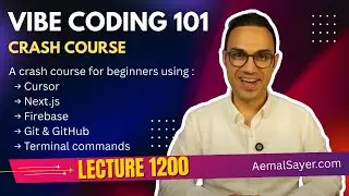 Lecture 1200 - Vibe Coding and Web Dev Core Concepts - Vibe Coding Crash Course!