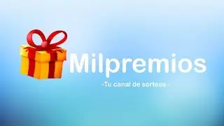 Presentaci&oacute;n Milpremios - Canal de Sorteos