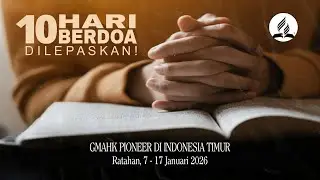 10 Hari Berdoa Hari (Malam) Ke-3, 9 Januari 2026