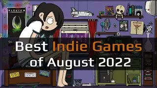 Top 4 Best Indie Games of August 2022