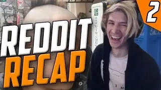 xQc REDDIT RECAP #2 W/CHAT | xQcOW