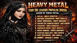 TOP 10 LEGEND POPULER 2026 | HEAVY METAL |  COVER BY VIRGO METAL 
