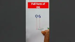 Full form of O G.#shorts #learning #og #fullform