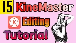 Kine Master Editing Tutorial 15 | Editing Tutorial for beginners |  @KineMaster | Cresoo