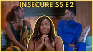INSECURE SEASON 5 EPISODE 2 
