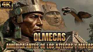 Los Olmecas Civilizaci&oacute;n Madre de Mesoam&eacute;rica y Misterios Revelados  Documental Historia