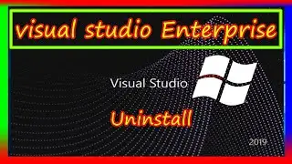 How to Completely Uninstall Visual Studio  2019 |  How To Completely Uninstall Visual Studio