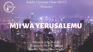 John Kalebi - Mji wa Yerusalemu (Official Audio)