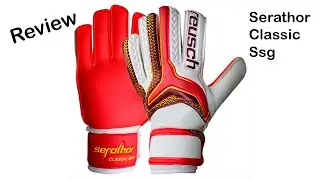 Review da Luva Goleiro Reusch Serathor Classic Ssg