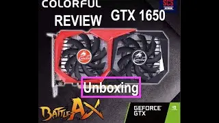 GTX 1650 Colorful Unboxing and Test