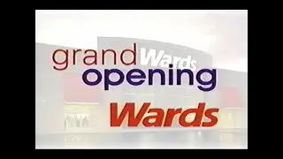 1999 Wards (Montgomery Ward) Grand Opening Promotional Tape