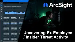 Uncovering Ex-Employee / Insider Threat Activity with ArcSight