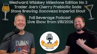 Trader Joe's Cherry Prebiotic Soda, Stone Brewing Xocoveza Stout & Westward Whiskey Milestone No 3!