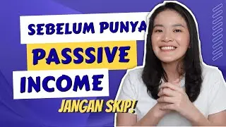 INVESTASI ATAU PASSIVE INCOME DULU?