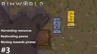 Camp, Move, Camp - #3 - RimWorld (1.6)